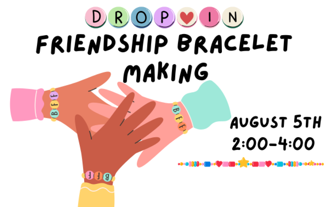 Bring a Bestie Drop-in Friendship Bracelet Making